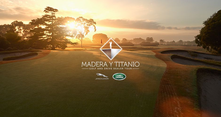 JAGUAR ESPAÑA MADERA Y TITANIO GOLF & DRIVE DEALER TOUR 2017 JAGUAR ESPAÑA MADERA Y TITANIO GOLF & DRIVE DEALER TOUR 2017