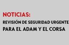 Llamada urgente a revisión de los ADAM y Corsa Llamada urgente a revisión de los ADAM y Corsa