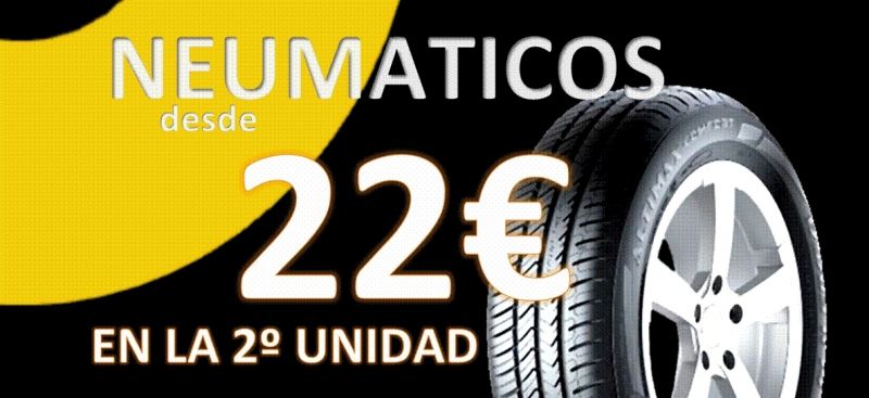NEUMÁTICOS DESDE 22€ NEUMÁTICOS DESDE 22€