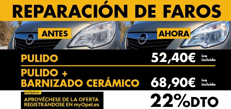 Repara los faros de tu Opel con esta oferta Repara los faros de tu Opel con esta oferta