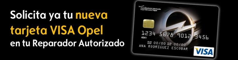 CON TU VISA OPEL TIENES TODO NUESTRO CRÉDITO. CON TU VISA OPEL TIENES TODO NUESTRO CRÉDITO.