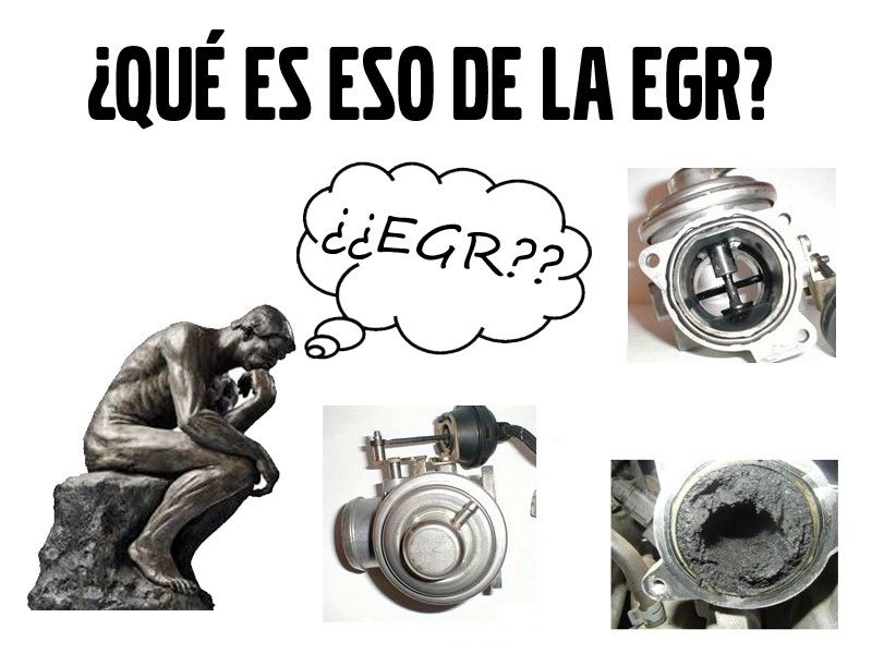 ¿QUÉ ES ESO DE LA EGR? ¿QUÉ ES ESO DE LA EGR?