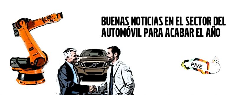 BUENAS NOTICIAS EN EL SECTOR DEL AUTOMÓVIL PARA TERMINAR EL AÑO BUENAS NOTICIAS EN EL SECTOR DEL AUTOMÓVIL PARA TERMINAR EL AÑO