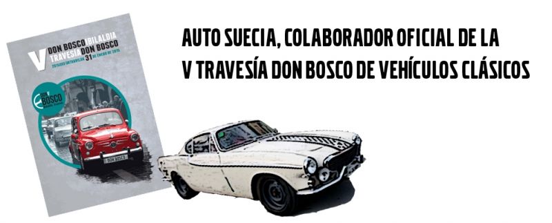 AUTO SUECIA, COLABORADOR EN LA V TRAVESÍA DON BOSCO DE VEHÍCULOS CLÁSICOS AUTO SUECIA, COLABORADOR EN LA V TRAVESÍA DON BOSCO DE VEHÍCULOS CLÁSICOS