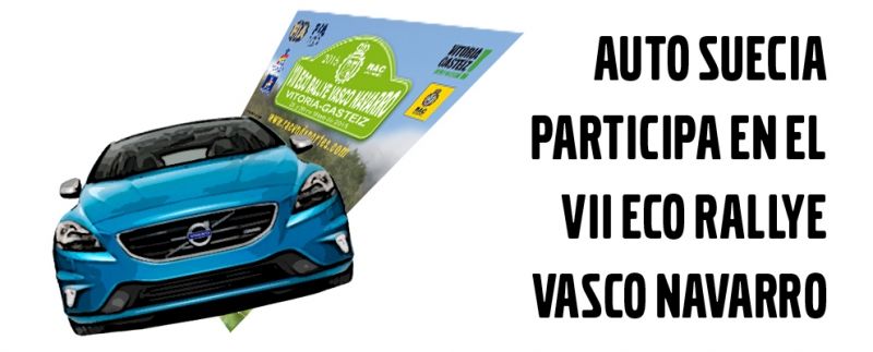 AUTO SUECIA PARTICIPA EN EL VII ECO RALLYE VASCO NAVARRO AUTO SUECIA PARTICIPA EN EL VII ECO RALLYE VASCO NAVARRO