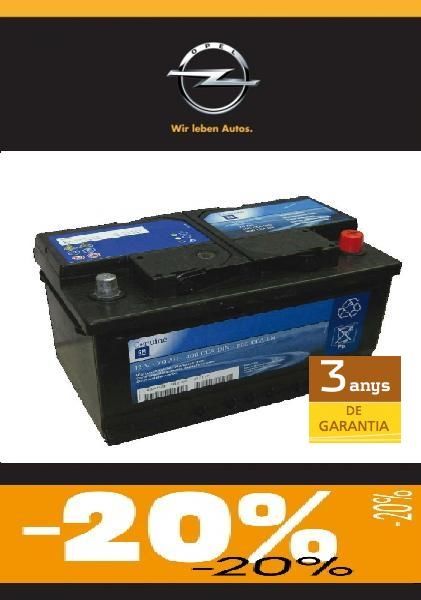 20% DE DESCOMPTE -BATERIES OPEL- 3 ANYS DE GARANTIA 20% DE DESCOMPTE -BATERIES OPEL- 3 ANYS DE GARANTIA