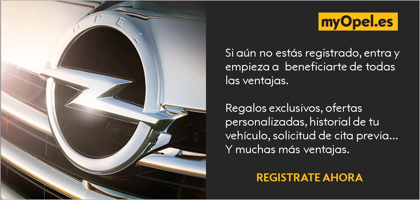 Registrate en myOpel.es Registrate en myOpel.es