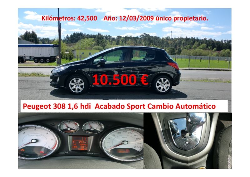 Peugeot 308 1,6 Hdi 110CV cambio automatico solo 42.500 kilómetros Peugeot 308 1,6 Hdi 110CV cambio automatico solo 42.500 kilómetros