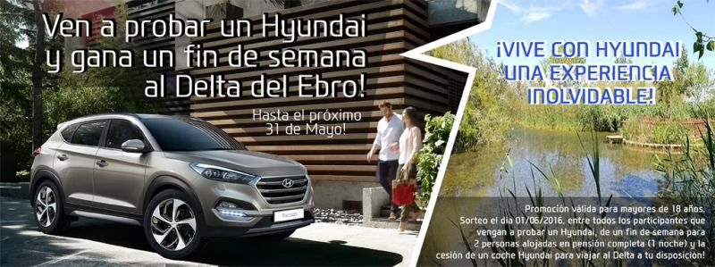 PROVA UN HYUNDAI I GUANYA UN CAP DE SETMANA AL DELTA DE L'EBRE! PROVA UN HYUNDAI I GUANYA UN CAP DE SETMANA AL DELTA DE L'EBRE!