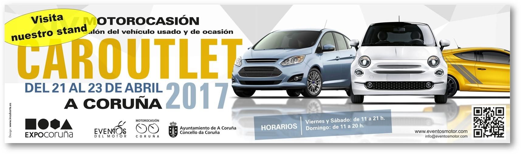 CORGAL AUTOMÓVILES ESTARÁ EN EL CAROUTLET ENTRE EL 21 Y EL 23 DE ABRIL DEL 2017 CORGAL AUTOMÓVILES ESTARÁ EN EL CAROUTLET ENTRE EL 21 Y EL 23 DE ABRIL DEL 2017