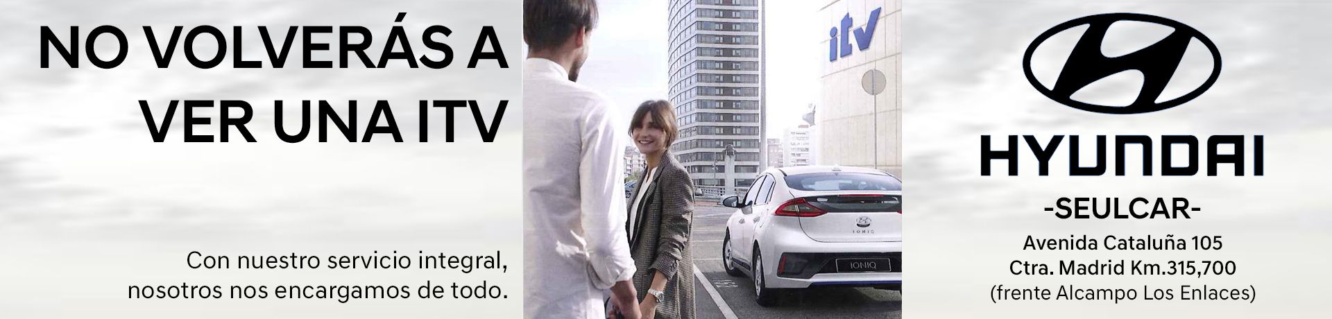 Con Hyundai, olvídate de la ITV Con Hyundai, olvídate de la ITV
