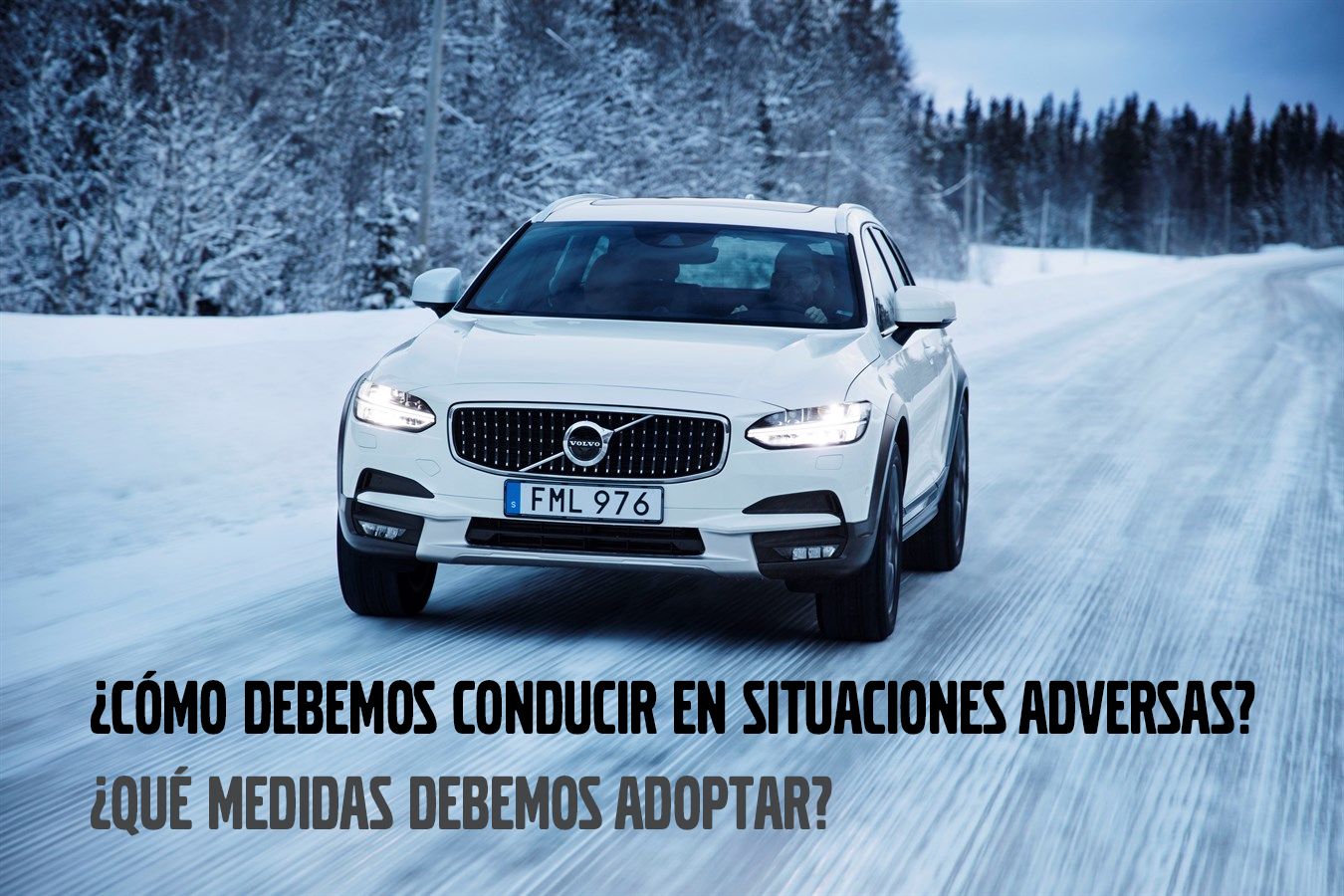 ¿CÓMO DEBEMOS CONDUCIR EN SITUACIONES ADVERSAS? ¿CÓMO DEBEMOS CONDUCIR EN SITUACIONES ADVERSAS?