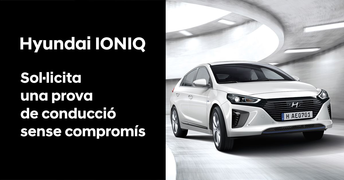 Prova el Hyundai IONIQ Prova el Hyundai IONIQ
