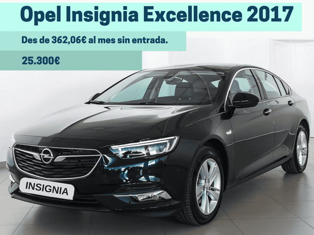 Opel Insignia 2017 des de 362€/mes, sense entrada! Opel Insignia 2017 des de 362€/mes, sense entrada!
