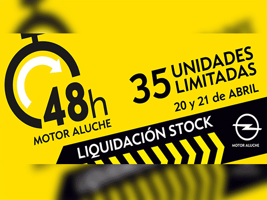 48H OPEL MOTOR ALUCHE LIQUIDACION DE STOCK 48H OPEL MOTOR ALUCHE LIQUIDACION DE STOCK