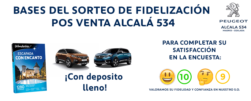 BASES DE SORTEO FIDELIDAD S.O. PEUGEOT ALCALA 534 BASES DE SORTEO FIDELIDAD S.O. PEUGEOT ALCALA 534