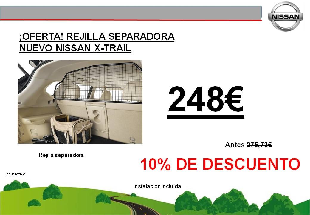 ¡OFERTA! REJILLA SEPARADORA NUEVO NISSAN X-TRAIL - 248€ ¡OFERTA! REJILLA SEPARADORA NUEVO NISSAN X-TRAIL - 248€