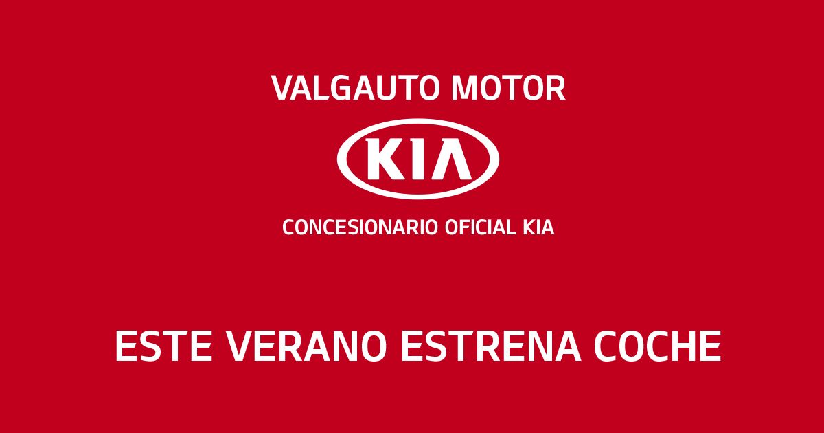 ESTRENA ESTE VERANO UN KIA VALGAUTO MOTOR ESTRENA ESTE VERANO UN KIA VALGAUTO MOTOR
