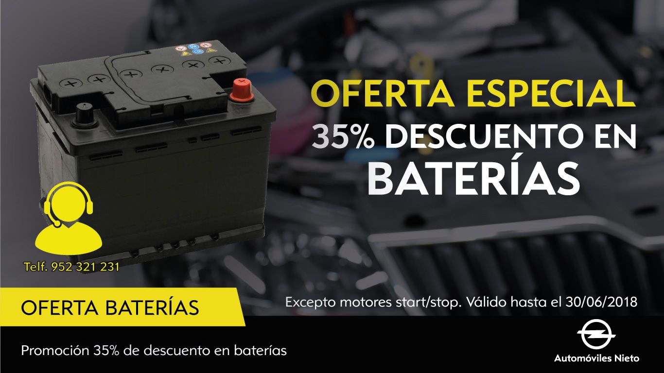 OFERTA ESPECIAL 35% DESCUENTO EN BATERÍAS OFERTA ESPECIAL 35% DESCUENTO EN BATERÍAS