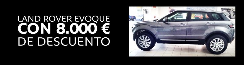 LAND ROVER EVOQUE CON 8.000 EUROS DE DESCUENTO LAND ROVER EVOQUE CON 8.000 EUROS DE DESCUENTO