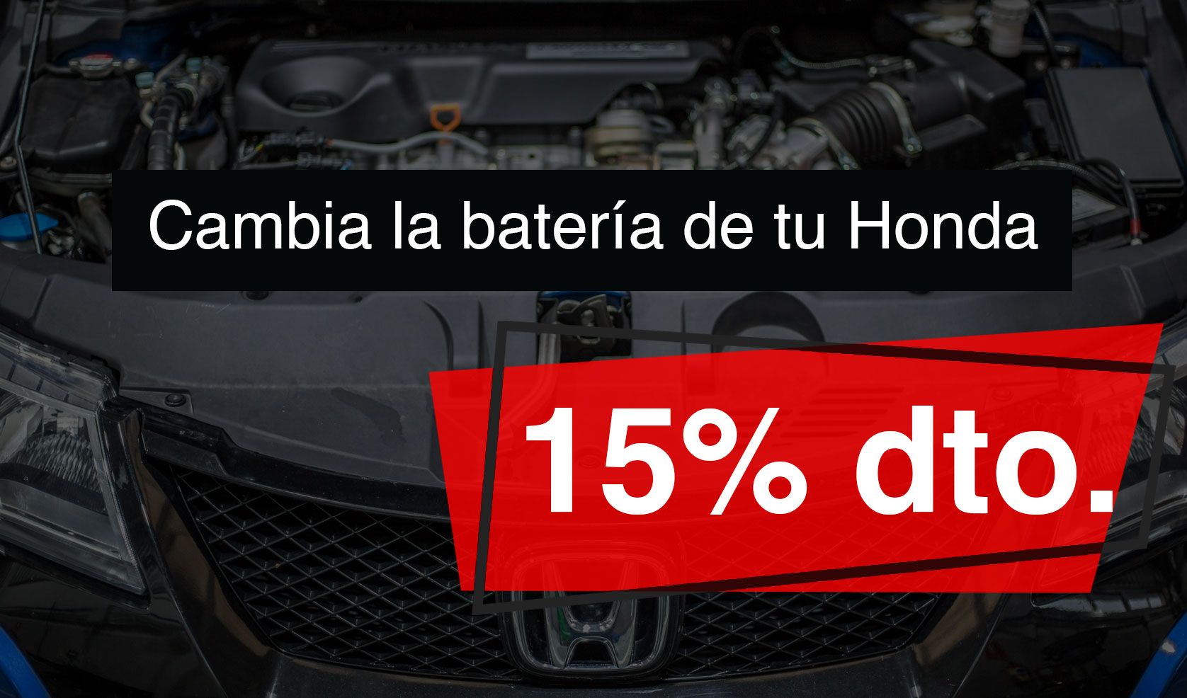 15% de dto. al cambiar la batería de su Honda 15% de dto. al cambiar la batería de su Honda