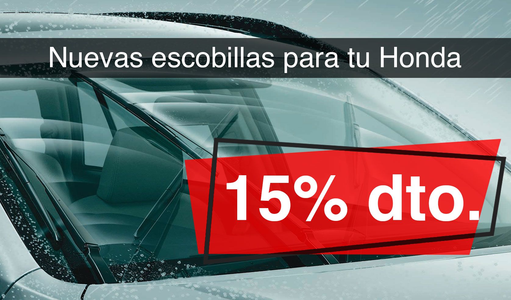 Las nuevas escobillas para tu Honda, con un 15% de descuento Las nuevas escobillas para tu Honda, con un 15% de descuento