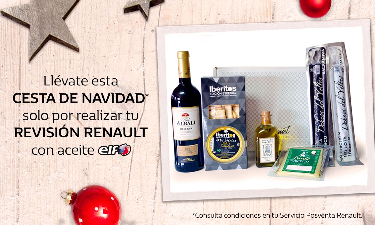 Llévate una CESTA DE NAVIDAD con tu REVISIÓN Renault Llévate una CESTA DE NAVIDAD con tu REVISIÓN Renault