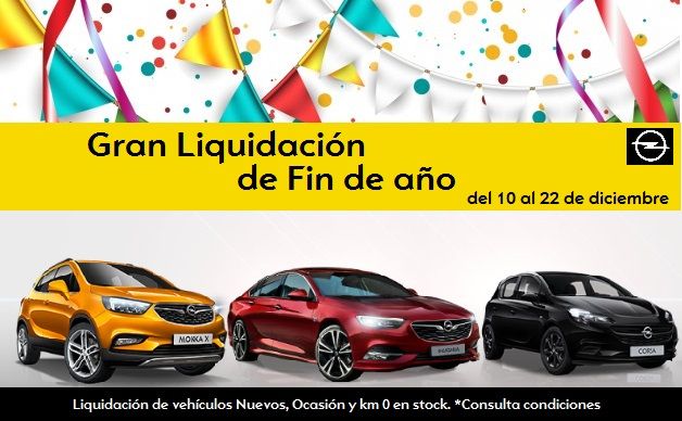 GRAN LIQUIDACIÓN DE FIN DE AÑO. GAMA OPEL EN STOCK GRAN LIQUIDACIÓN DE FIN DE AÑO. GAMA OPEL EN STOCK