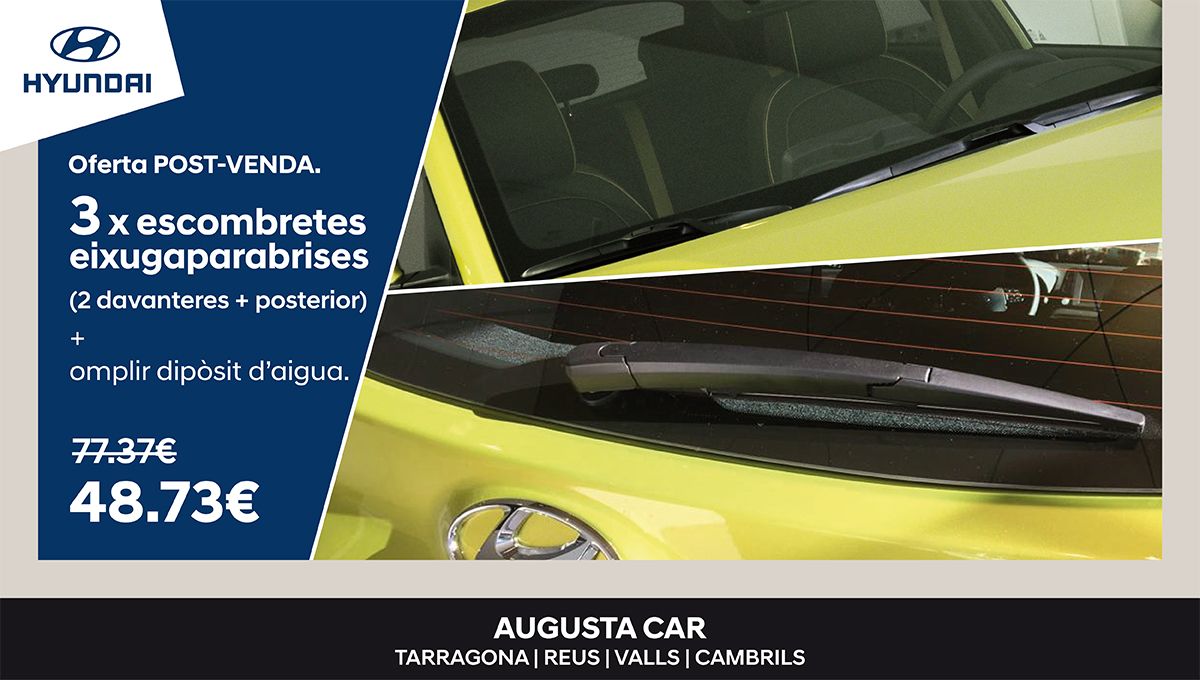 Aprovecha la oferta y cambia las 3 escobillas del limpiaparabrisas de tu Hyundai Aprovecha la oferta y cambia las 3 escobillas del limpiaparabrisas de tu Hyundai