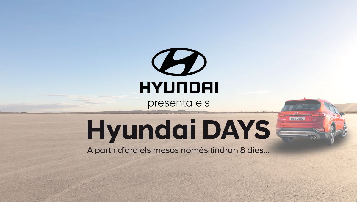 No deixis passar aquesta gran oportuinitat. Tornen els Hyundai Days No deixis passar aquesta gran oportuinitat. Tornen els Hyundai Days