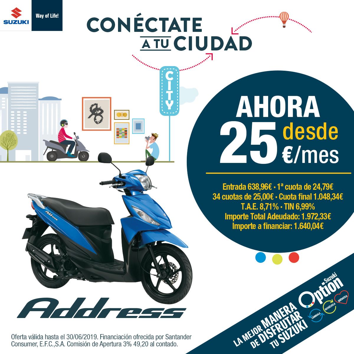 Nueva Suzuki Address 2019. Conéctate a tu ciudad. Ahora por 25€ al mes Nueva Suzuki Address 2019. Conéctate a tu ciudad. Ahora por 25€ al mes