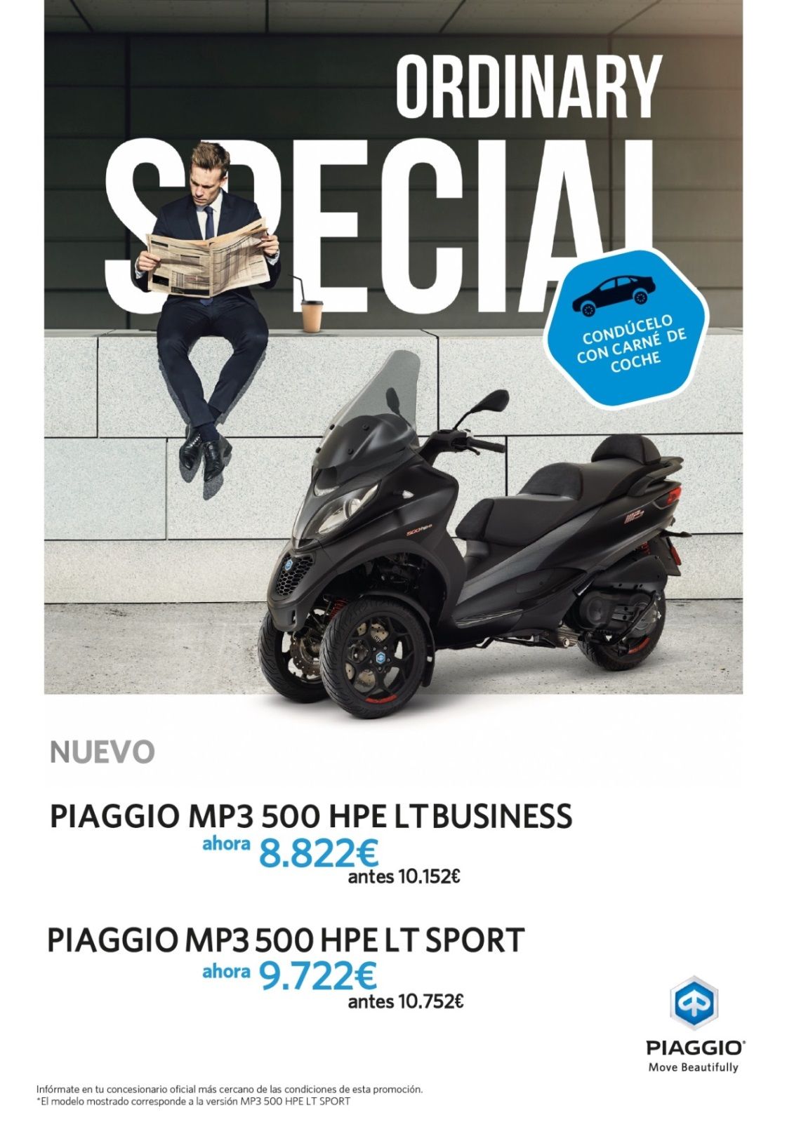 NUEVAS MP3 500 HPE CON CARNET DE COCHE DESDE 8.822€ NUEVAS MP3 500 HPE CON CARNET DE COCHE DESDE 8.822€
