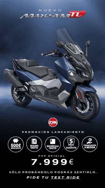 OFERTA LANZAMIENTO NUEVA MAXSYM TL OFERTA LANZAMIENTO NUEVA MAXSYM TL