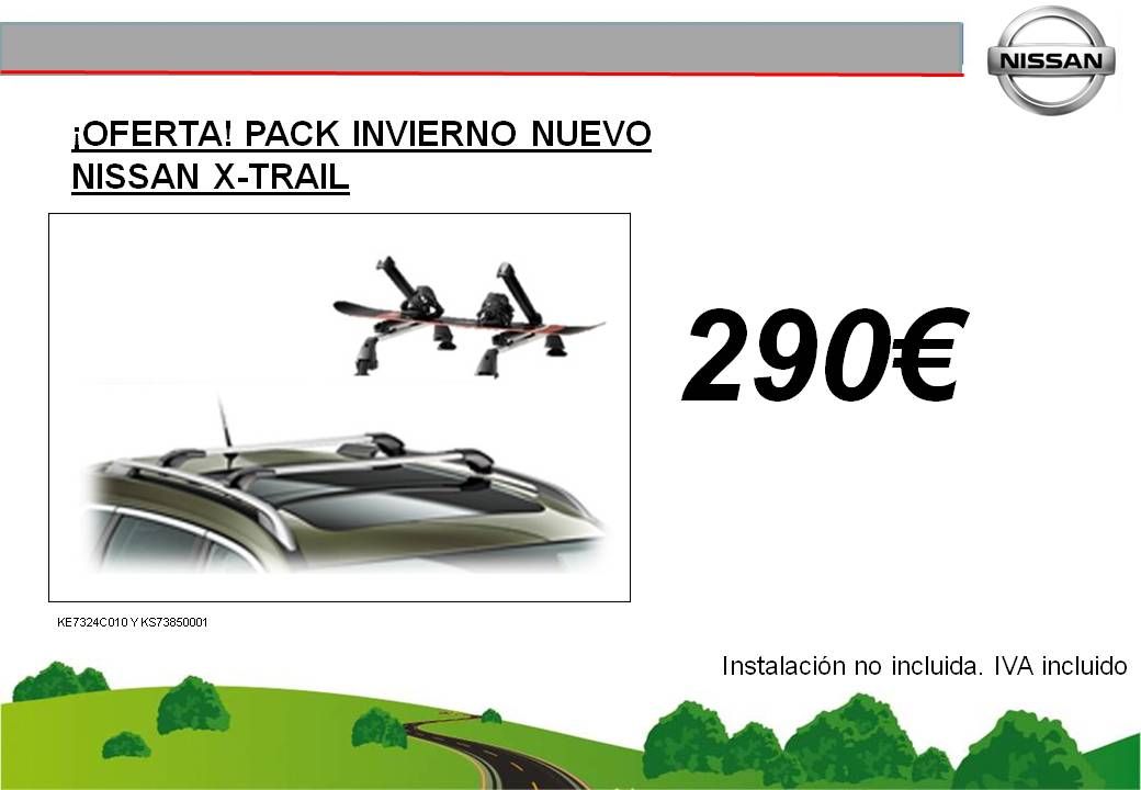 ¡OFERTA! PACK INVIERNO NUEVO NISSAN X-TRAIL - 290€ ¡OFERTA! PACK INVIERNO NUEVO NISSAN X-TRAIL - 290€