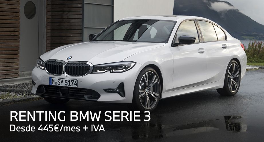Renting BMW Serie 3 desde 445€/mes + IVA Renting BMW Serie 3 desde 445€/mes + IVA