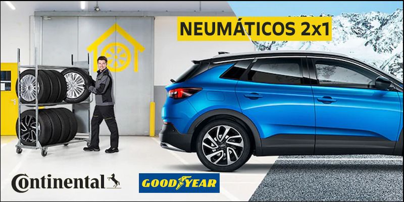 OPEL: NEUMÁTICOS 2X1 CONTINENTAL Y GOODYEAR OPEL: NEUMÁTICOS 2X1 CONTINENTAL Y GOODYEAR