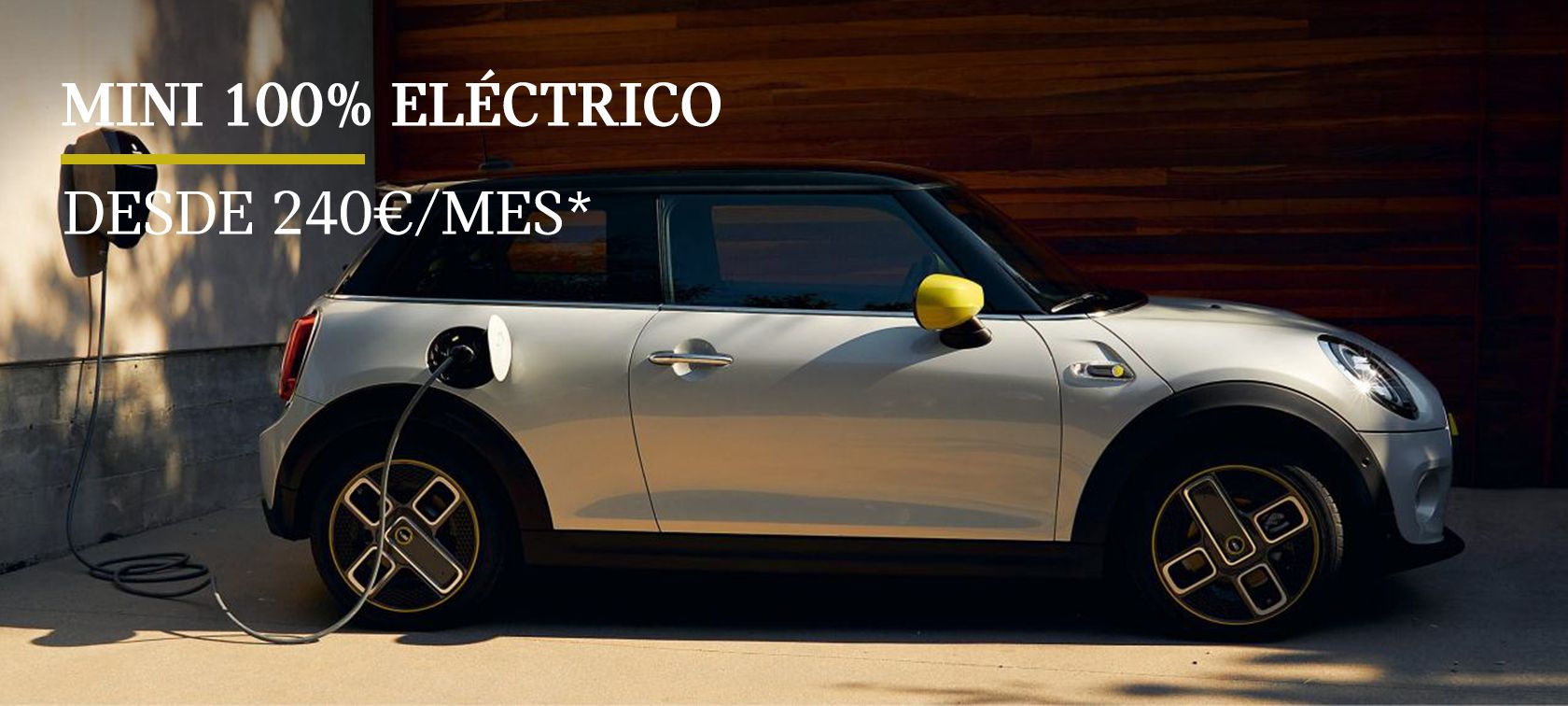 MINI 100% Eléctrico Desde 240€/Mes* MINI 100% Eléctrico Desde 240€/Mes*