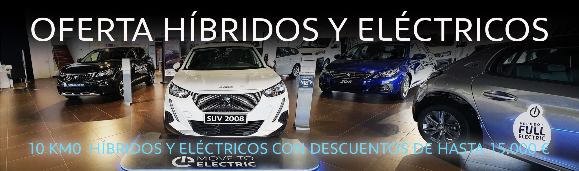 OFERTA HÍBRIDOS Y ELÉCTRICOS OFERTA HÍBRIDOS Y ELÉCTRICOS