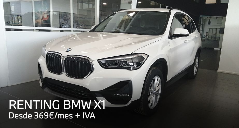 Renting BMW X1 por 369€/mes + IVA Renting BMW X1 por 369€/mes + IVA