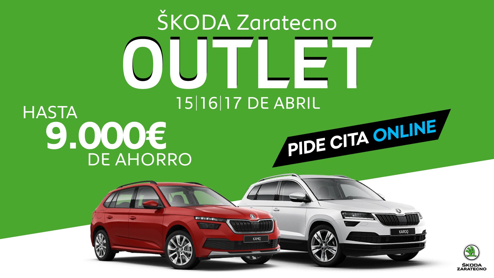 OUTLET Skoda Zaratecno del 15 al 17 de abril OUTLET Skoda Zaratecno del 15 al 17 de abril
