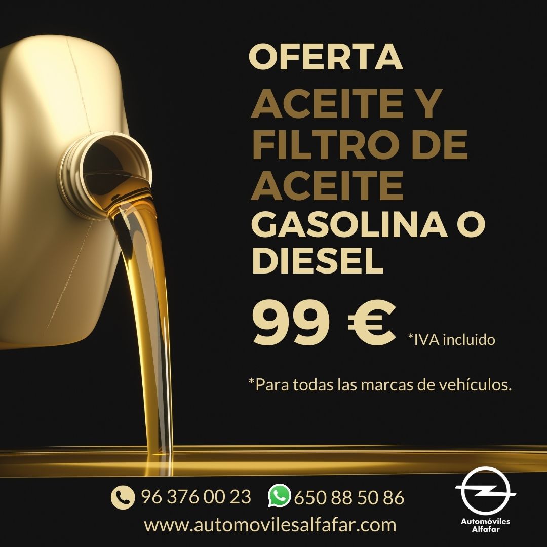 OFERTA CAMBIO ACEITE Y FILTRO POR 99€ OFERTA CAMBIO ACEITE Y FILTRO POR 99€