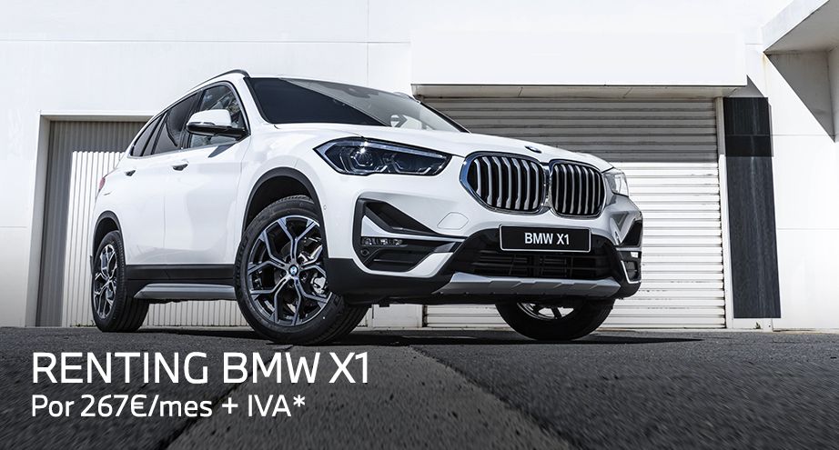 Renting BMW X1 por 267€/mes + IVA* Renting BMW X1 por 267€/mes + IVA*