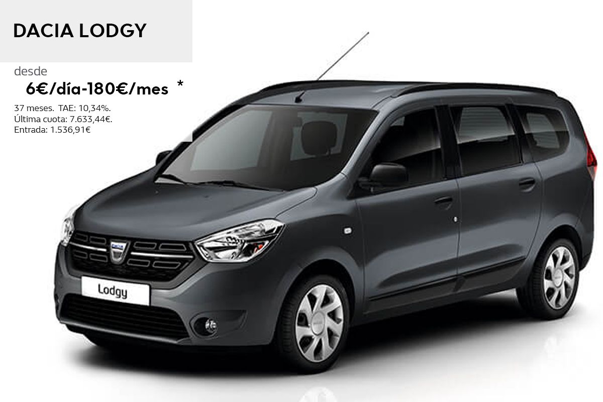 Dacia LODGY DESDE 6€/DÍA-180€/MES* Dacia LODGY DESDE 6€/DÍA-180€/MES*