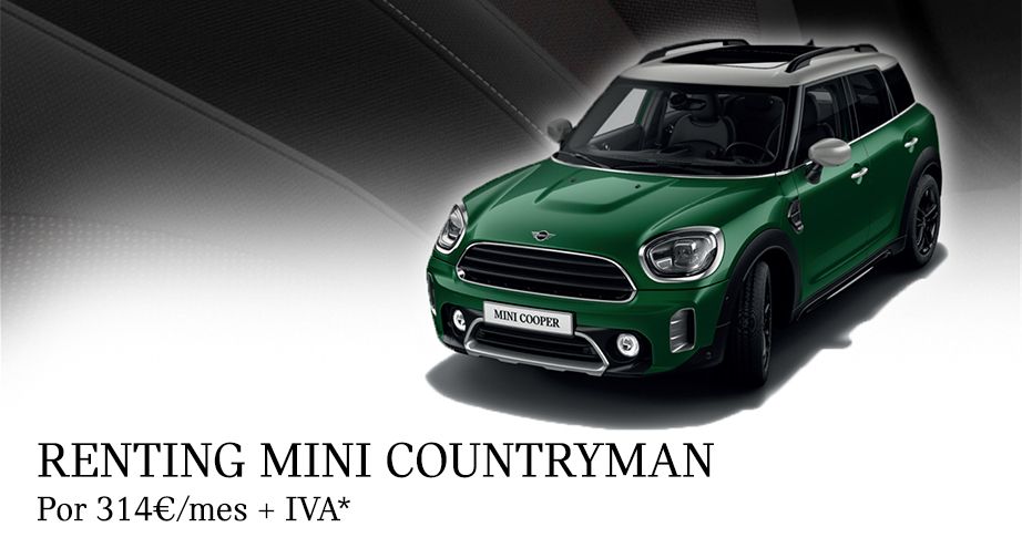 Renting MINI Cooper Countryman por 314€/mes + IVA* Renting MINI Cooper Countryman por 314€/mes + IVA*