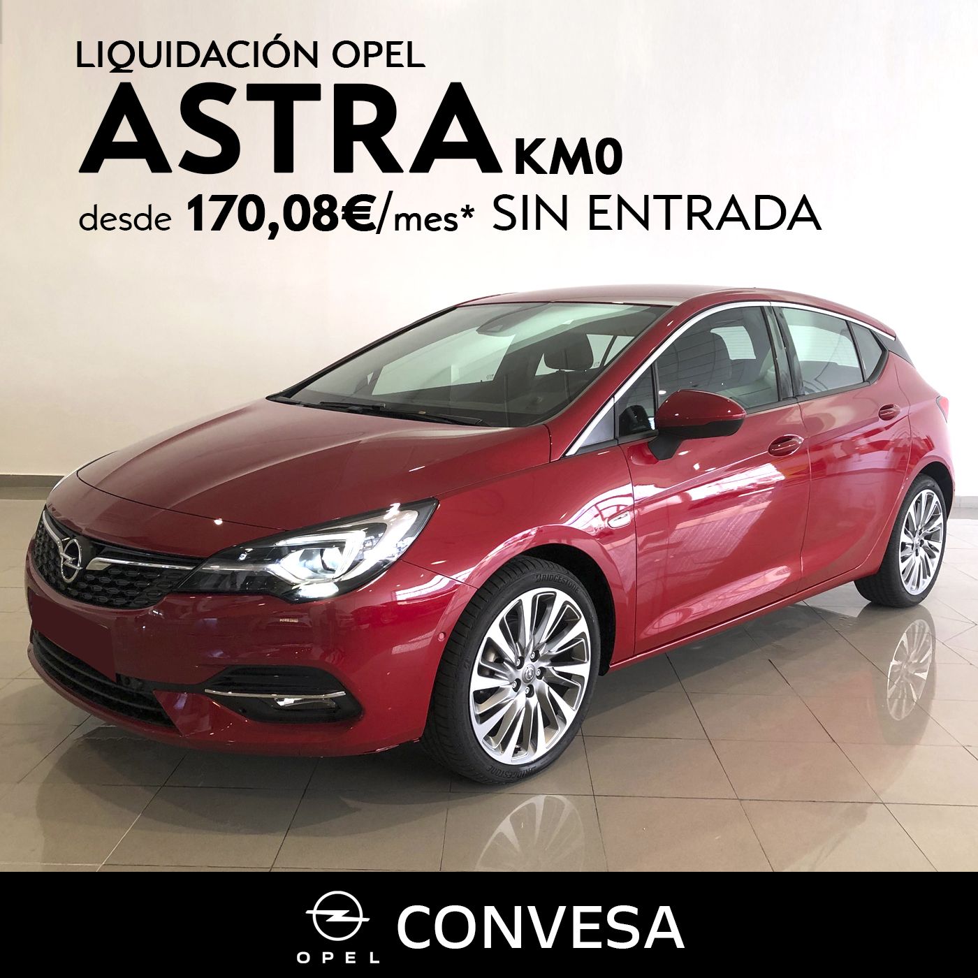 ¡¡LIQUIDACIÓN DE 5 OPEL ASTRA KM0!! ¡¡LIQUIDACIÓN DE 5 OPEL ASTRA KM0!!