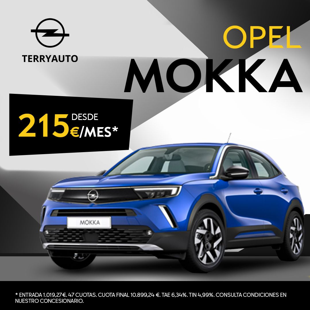 Opel Mokka desde 215€/mes* Opel Mokka desde 215€/mes*