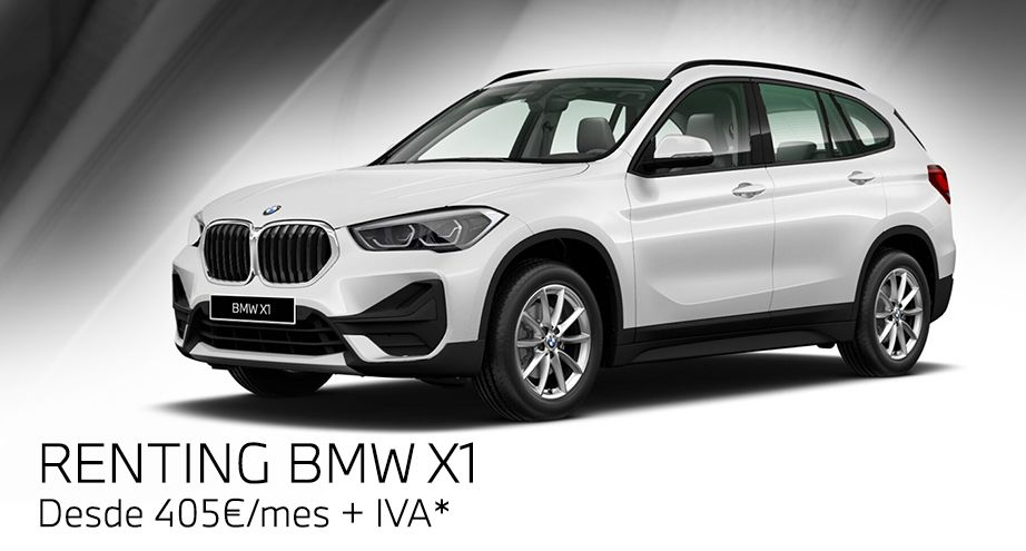 Renting BMW X1 desde 405€/mes + IVA* Renting BMW X1 desde 405€/mes + IVA*