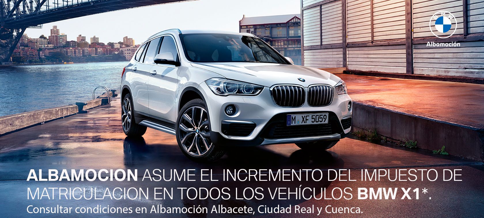 ALBAMOCION ASUME EL INCREMENTO DEL IMPUESTO DE MATRICULACION EN EL NUEVO BMW X1 ALBAMOCION ASUME EL INCREMENTO DEL IMPUESTO DE MATRICULACION EN EL NUEVO BMW X1