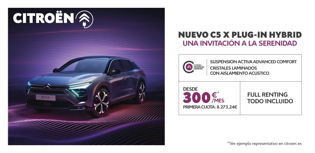 NUEVO CITROËN C5 X PLUG IN HYBRID, UNA INVITACIÓN A LA SERENIDAD NUEVO CITROËN C5 X PLUG IN HYBRID, UNA INVITACIÓN A LA SERENIDAD