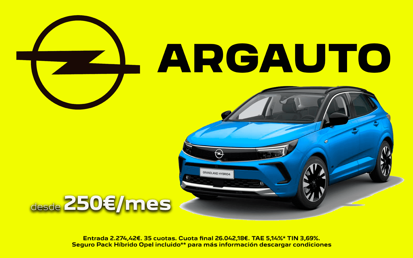 OPEL GRANDLAND PHEV DESDE 250€/MES OPEL GRANDLAND PHEV DESDE 250€/MES